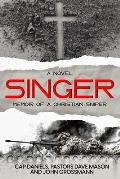 Singer: Memoir of a Christian Sniper