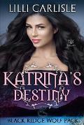 Katrina's Destiny