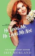 He Loves Me, He Loves Me Not: Special Edition Paperback