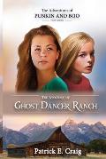 The Mystery of Ghost Dancer Ranch