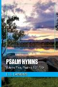 Psalm Hymns: Volume Five, Psalms 107-150