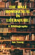 The Male Homosexual in Literature: A Bibliography