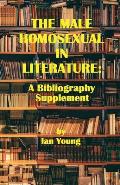 The Male Homosexual in Literature: A Bibliography Supplement