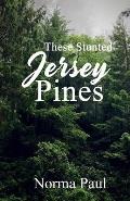 These Stunted Jersey Pines