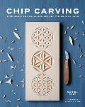 Chip Carving Classic Techniques for a Tradional Craft