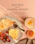 Recipes for an Aching Heart