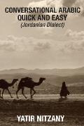 Conversational Arabic Quick and Easy: Jordanian Dialect