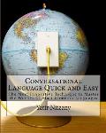 Conversational Language Quick and Easy: A Guide to the Most Commonly Used Words of Every Language