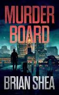 Murder Board A Boston Crime Thriller