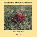 Skeeter the Wonderful Weiner: A Pap's Pups Book