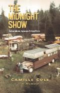 The Midnight Show: Bohemians, Byways, and Bonfires