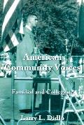 American Community Voices Familial and Collegiate