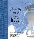 She Writes for Him: Stories of Living Hope