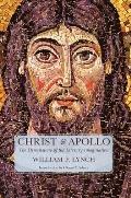 Christ and Apollo: The Dimensions of the Literary Imagination