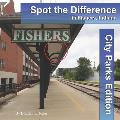Spot the Difference in Fishers, Indiana: City Parks Edition