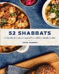 52 Shabbats Friday Night Dinners Inspired by a Global Jewish Kitchen