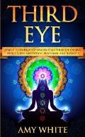 Third Eye: Simple Techniques to Awaken Your Third Eye Chakra With Guided Meditation, Kundalini, and Hypnosis (psychic abilities,
