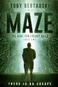 Maze (Large Print Edition): The Hunt for Freddy Bills: A Science Fiction Thriller