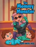 The Mommy Monster
