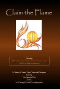 Claim the Flame: A Series of Seven Two-Character Dialogues featuring The Apostle Paul and his 1st Century Church Contemporaries
