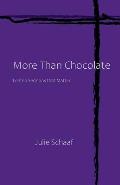 More Than Chocolate: Lenten Sermons that Matter
