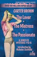 The Lover / The Mistress / The Passionate