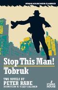 Stop This Man! / Tobruk