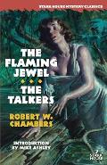 The Flaming Jewel / The Talkers