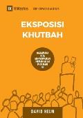 Eksposisi Khutbah (Expositional Preaching) (Malay): How We Speak God's Word Today