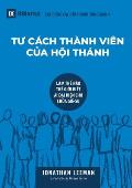 TƯ C?CH TH?NH VI?N CỦA HỘI TH?NH (Church Membership) (Vietnamese): How the World Knows Who Represents Jesus