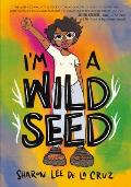 Im a Wild Seed My Graphic Memoir on Queerness & Decolonizing the World