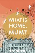 What is Home Mum A Memoir