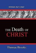 The Death of Christ: Pathways To The Past