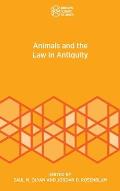 Animals and the Law in Antiquity