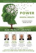 The POWER of MENTAL WEALTH Featuring Joe Peach Graves: Success Begins From Within