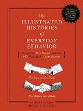 Illustrated Histories of Everyday Behavior Discover the True Stories Behind the 64 Most Popular Daily Rituals