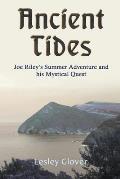 Ancient Tides: Joe Riley's Summer Adventure and His Mystical Quest