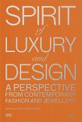 Spirit of Luxury and Design: A Perspective from Contemporary Fashion and Jewelry