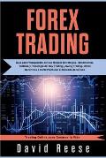Forex Trading: Gu?a para Principiantes con las Mejores Estrategias, Herramientas, T?cticas y Psicolog?a del Day Trading y Swing Tradi