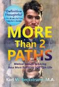 More Than 2 Paths: Biblical Secrets to Living Your Most Fulfilling LGBTQIA Life