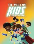 The Wild Card Kids: A Journey to Magic