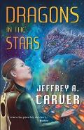Dragons in the Stars: A Novel of the Star Rigger Universe