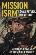 Mission ISRM I Shall Return, MacArthur