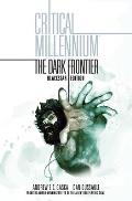 Critical Millennium: The Dark Frontier Blackstar Edition
