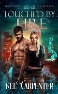 Touched by Fire: Magic Wars