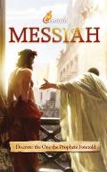 Messiah: Discover the One the Prophets Foretold