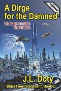 A Dirge for the Damned: The Kelk Conflict: Escalation