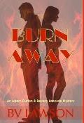 Burn Away: A Beverly Laborde & Adam Dutton Mystery