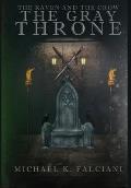 The Raven and The Crow: The Gray Throne