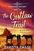 The Outlaw Trail: Book Five